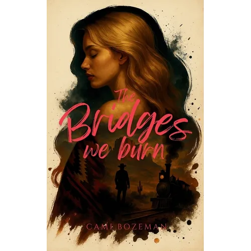 The Bridges We Burn