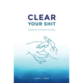 Clear Your Shit
