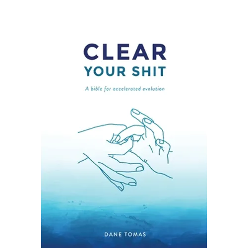 Clear Your Shit