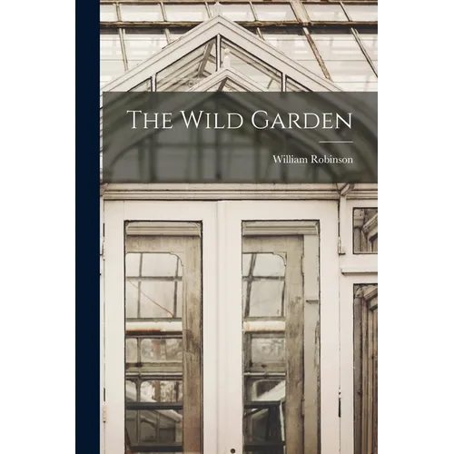 The Wild Garden