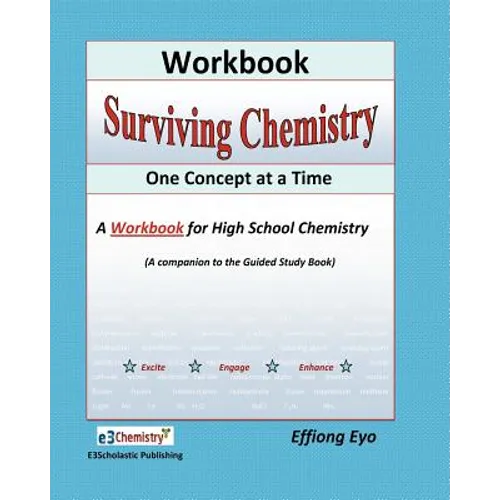 Surviving Chemistry One Concept at a Time: Workbook: A Workbook fo high school chemistry