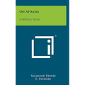 On Aphasia: A Critical Study