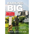 Barking Big: A Veterinarian's Inspiring Story of Perseverance