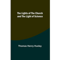 The Lights of the Church and the Light of Science