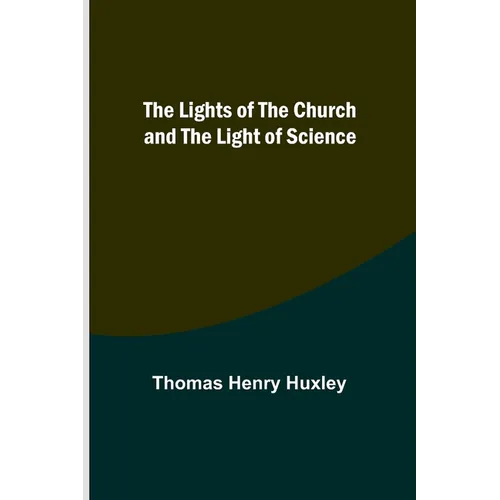 The Lights of the Church and the Light of Science