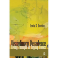 Disciplinary Decadence: Living Thought in Trying Times