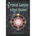 The Crystal Lattice Mind Illusion