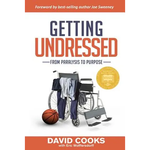 Getting Undressed: From Paralysis to Purpose