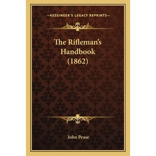The Rifleman's Handbook (1862)