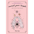 Nourish Your Temple: Self-Love & Care Poetry