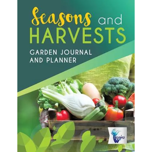 Seasons and Harvests Garden Journal and Planner