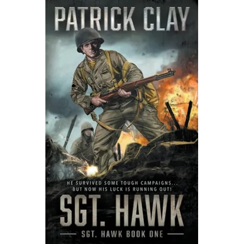 Sgt. Hawk: A World War II Novel
