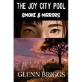The Joy City Pool Smoke & Mirrors