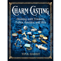 Charm Casting: Divining with Trinkets, Trifles, Baubles, and Bits