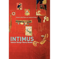 Intimus: Interior Design Theory Reader
