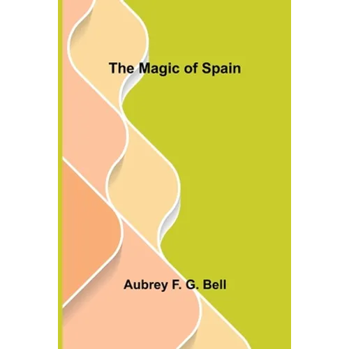 The Magic of Spain