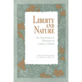 Liberty and Nature: An Aristotelian Defense of Liberal Order