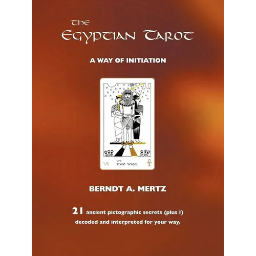 The Egyptian Tarot: A Way of Initiation - Paperback