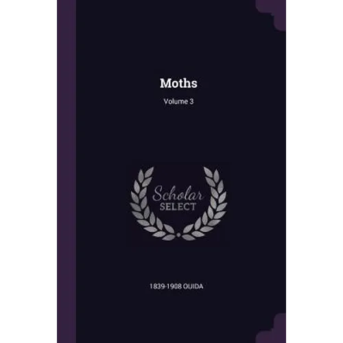 Moths; Volume 3