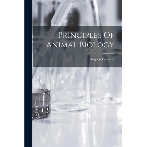 Principles Of Animal Biology