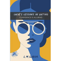 Lacie's Lessons In Dating: Confidence Is Alluring