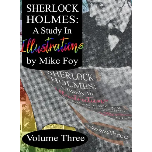 Sherlock Holmes - A Study in Illustrations - Volume 3