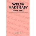 Welsh Made Easy - First Part