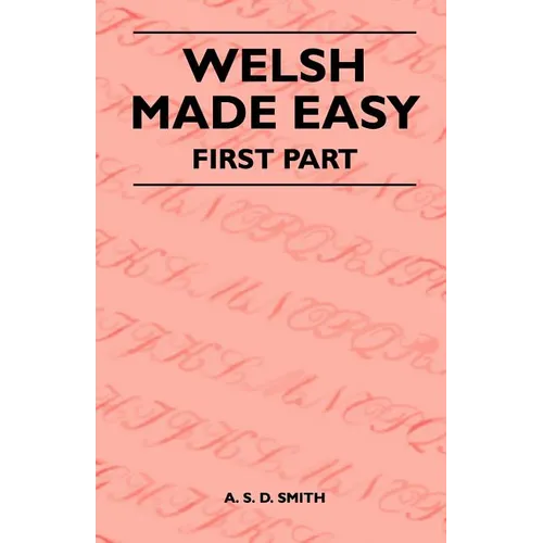 Welsh Made Easy - First Part