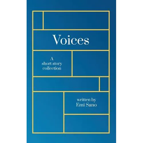 Voices: A short story collection