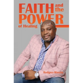 Faith and the Power of Healing