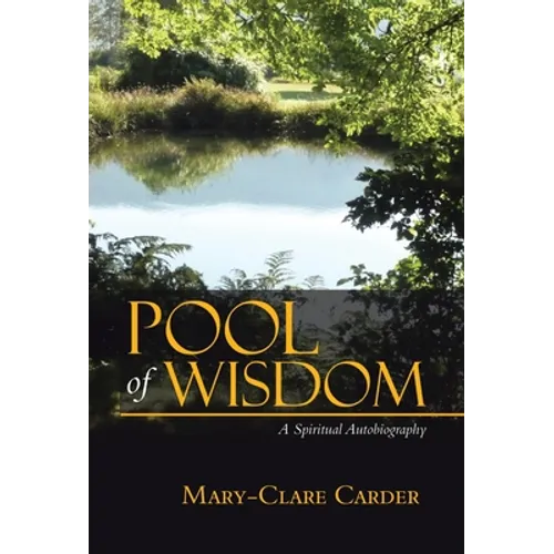Pool of Wisdom: A Spiritual Autobiography
