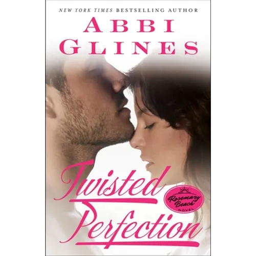 Twisted Perfection: A Rosemary Beach Novel
