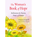 The Woman's Book of Hope: Meditations for Passion, Power, and Promise (10 Minute Meditation Book, Practical Mindfulness for Hope, for Fans of Hello Be