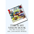 This is My Vision Book: Not Vision Board