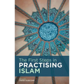 The First Steps in Practising Islam
