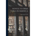 Advice to Irish Girls in America