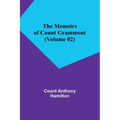 The Memoirs of Count Grammont (Volume 02)