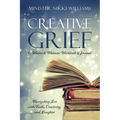 Creative Grief: A Widow & Widower Workbook and Journal