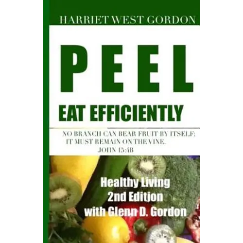 PEEL Eat Efficiently: Healthy Living 2nd Edition