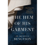 The Hem of His Garment: Reaching Out to God When Pain Overwhelms - Paperback