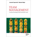 Team Management: Creating and Managing Flexible and Resilient Teams