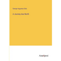 A Journey due North