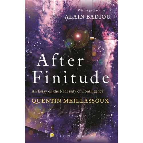After Finitude: An Essay on the Necessity of Contingency