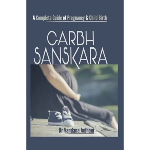 Garbh Sanskara: A Complete Guide of Pregnancy & Child Birth