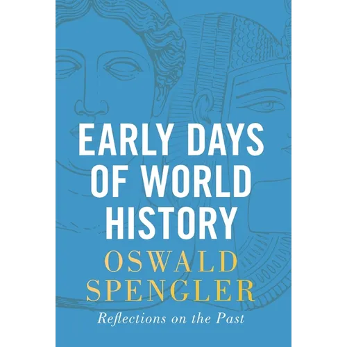 Early Days of World History: Reflections on the Past
