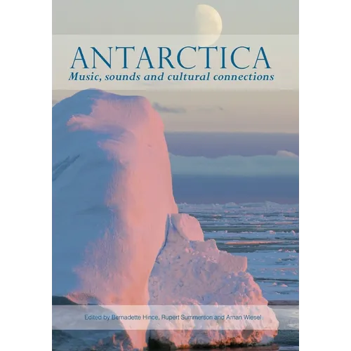Antarctica: Music, sounds and cultural connections