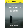 The Book On Uncertainty: Why We Crave Control, and How to Let Go