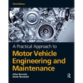 A Practical Approach to Motor Vehicle Engineering and Maintenance