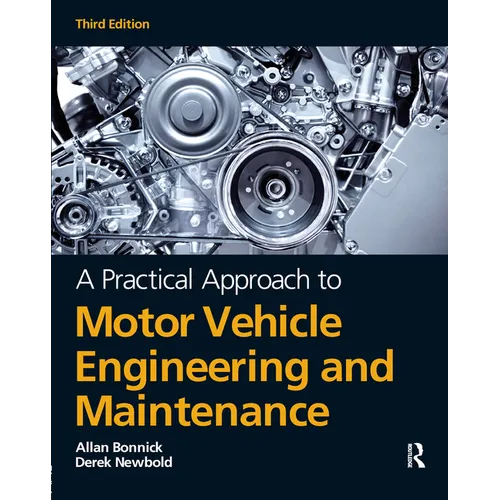 A Practical Approach to Motor Vehicle Engineering and Maintenance