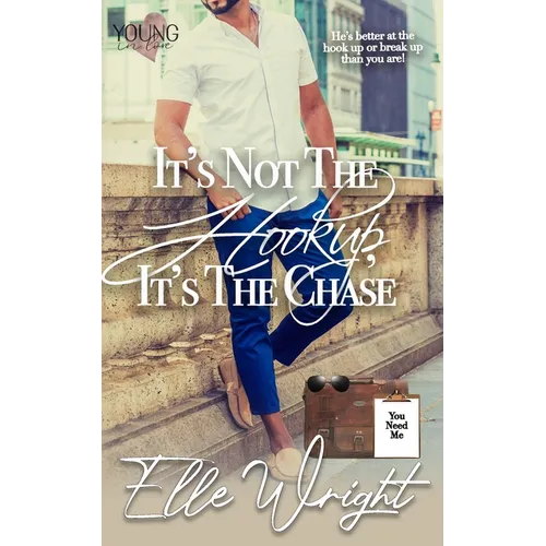 It's Not the Hookup, It's the Chase